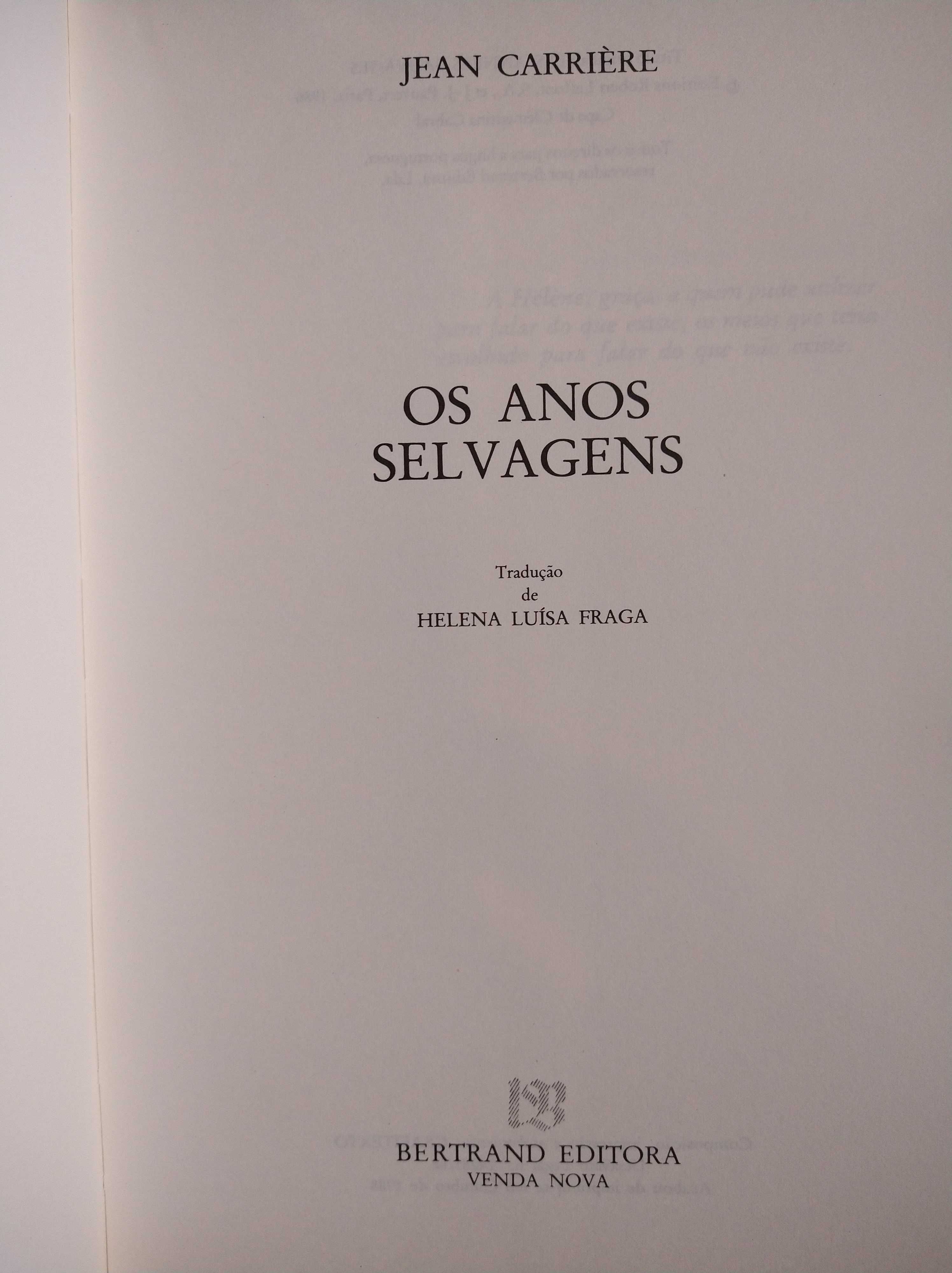 Antol. conto moderno - Ana Seghers ; Os anos selvagens - Jean Carrière