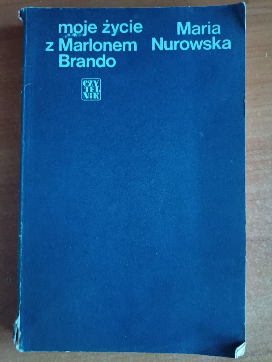 Maria Nurowska "Moje życie z Marlonem Brando"