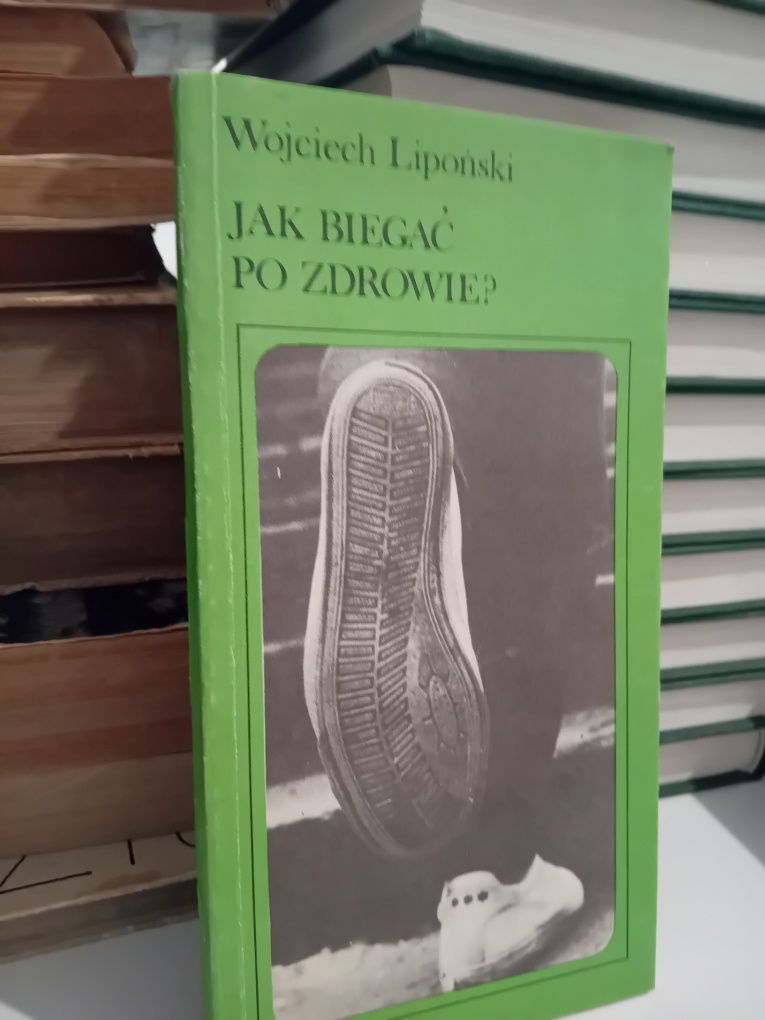 Wojciech Lipoński Jak biegać po zdrowie