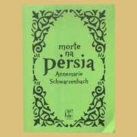 Morta na Pérsia - Annemarie Schwarzenbach