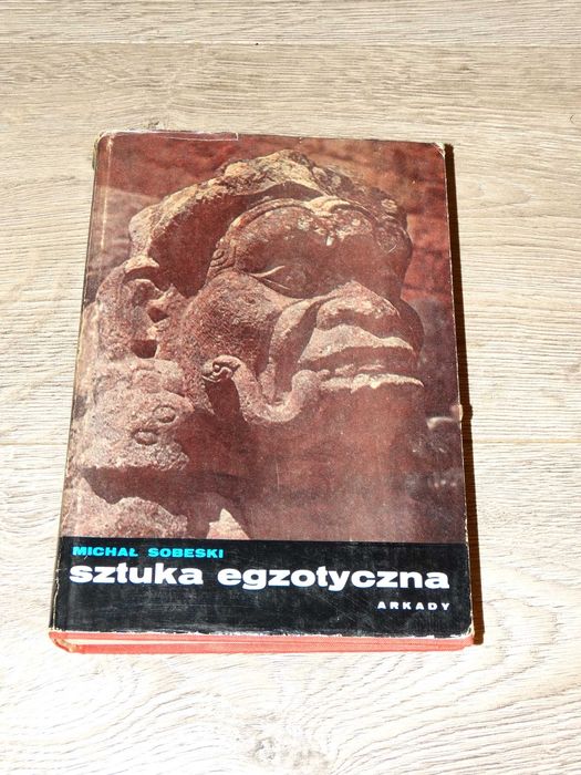Sztuka Egzotyczna  Michał  Sobeski