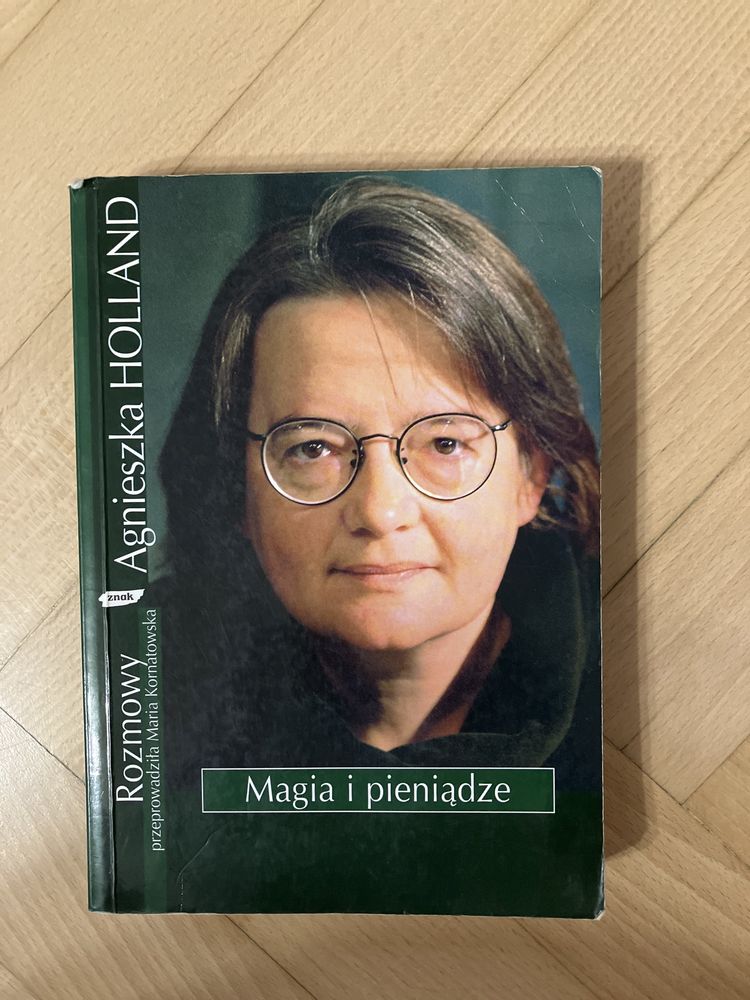 Magia i pieniądze. Agnieszka Holland