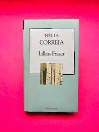 Lillias Fraser - Hélia Correia - Colecção Mil Folhas 51