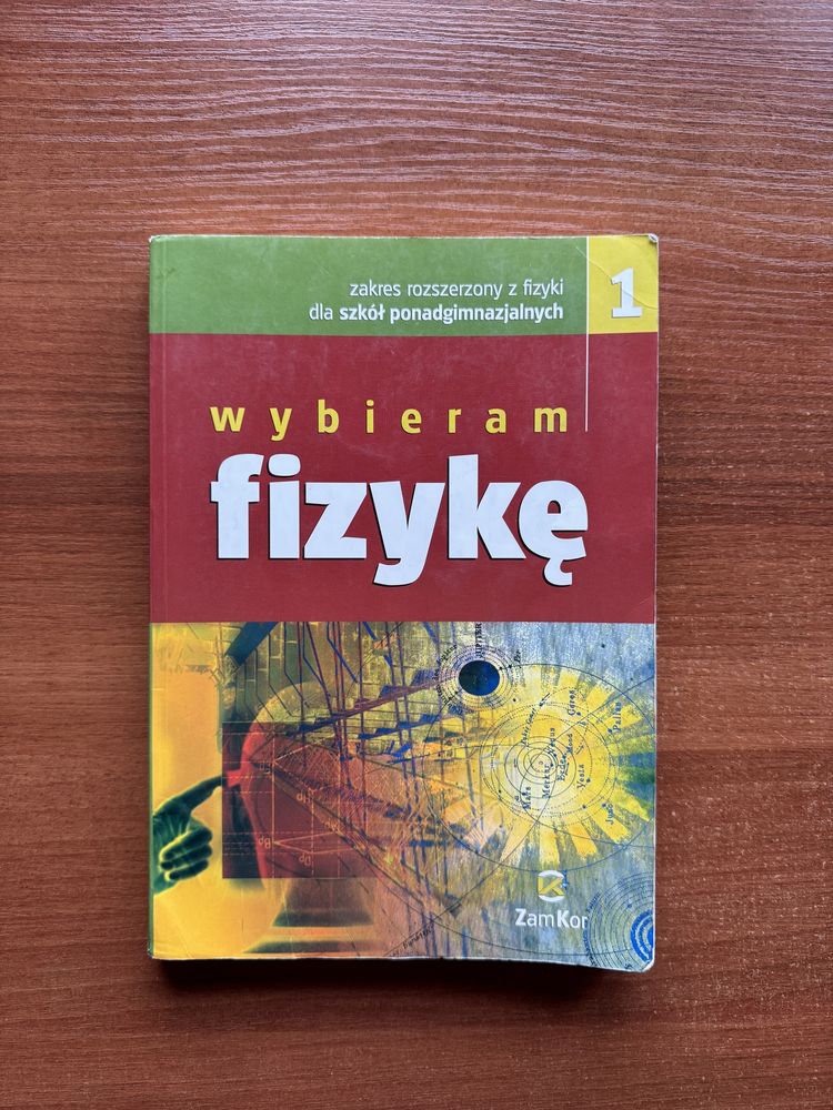 Wybieram fizykę 1 podręcznik ZamKor