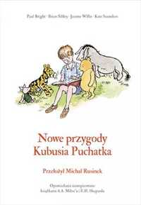 Nowe przygody Kubusia Puchatka w.2021 - praca zbiorowa