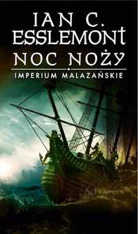 Imperium Malazańskie T.1 Noc noży - Ian C. Esslemont