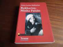 "Bukharine, Minha Paixão" de Anna Larina Bukharina - 1ª Edição de 2005