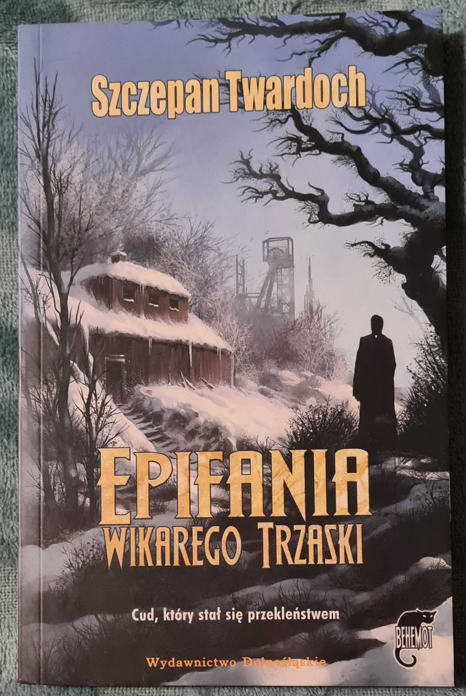 Epifania Wikarego Trzaski, Twardoch