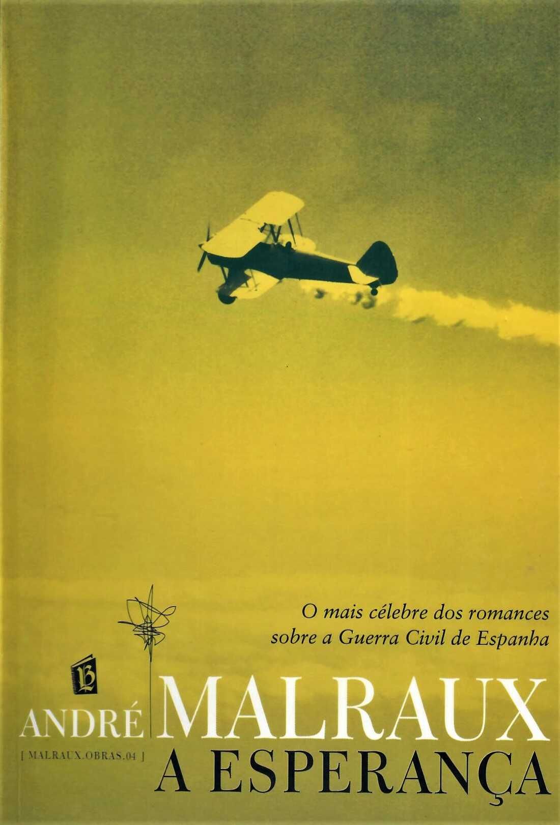ANDRÉ MALRAUX «Toda arte é uma revolta contra o destino do homem»