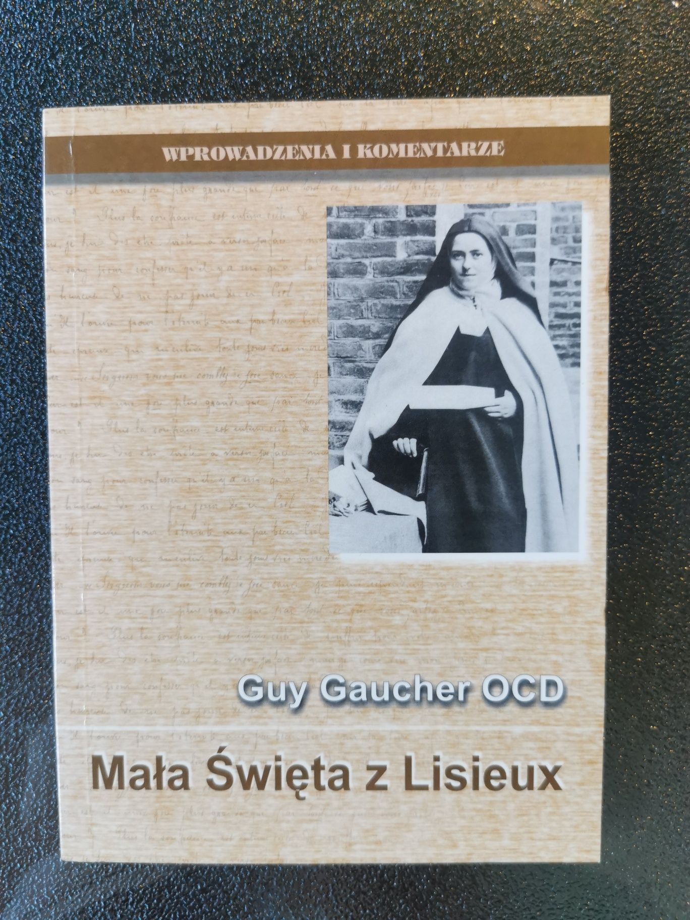 Mała Święta z Lisieux
Guy Gaucher OCD