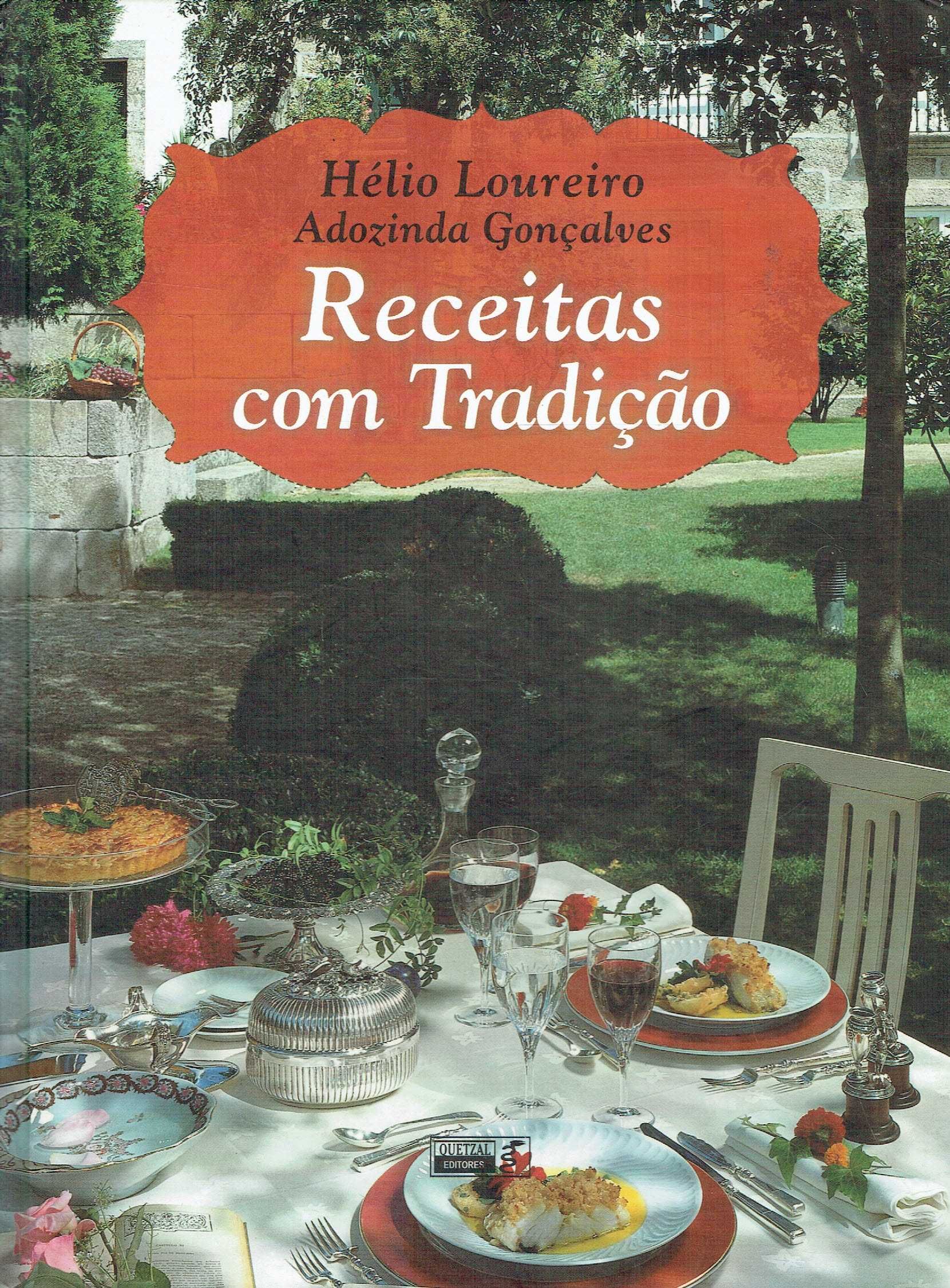 7465

Receitas com Tradição 
de Hélio Loureiro