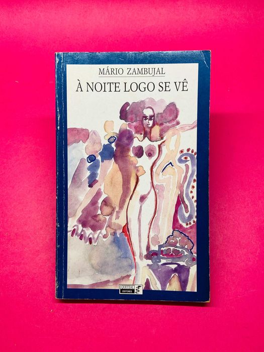 À Noite Logo Se Vê - Mário Zambujal