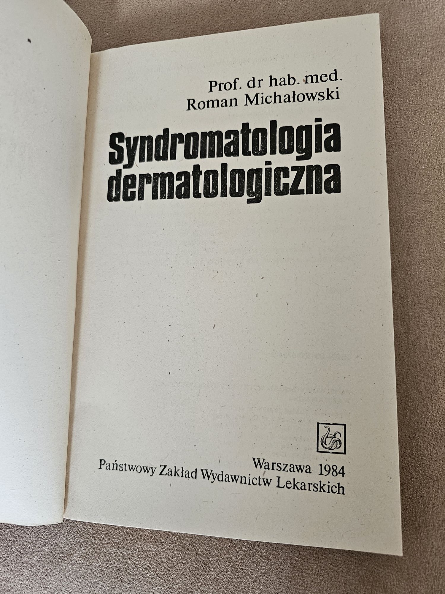 Michałowski Roman - Syndromatologia dermatologiczna