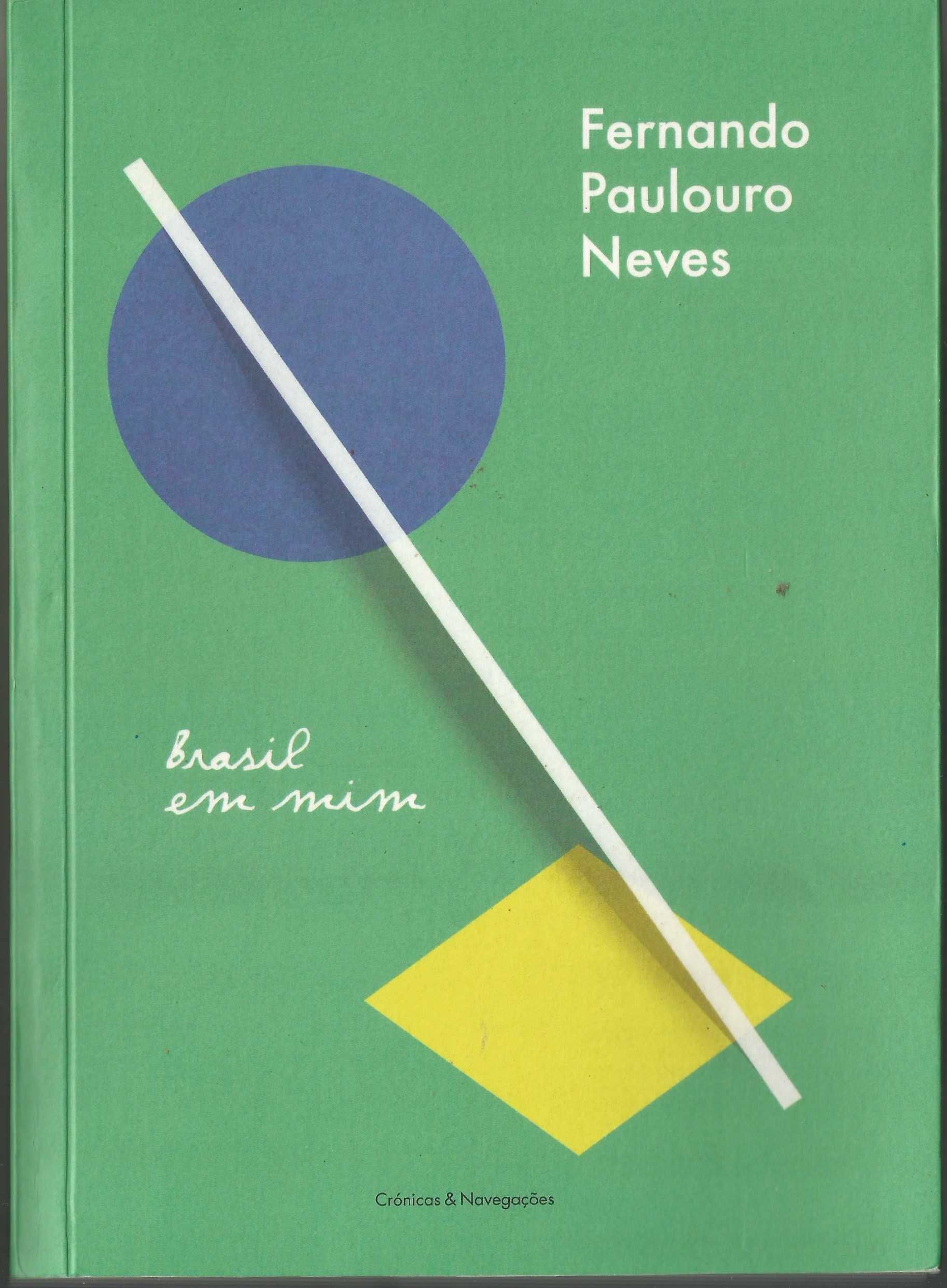 Fernando Paulouro Neves - Brasil em mim - Portes Grátis