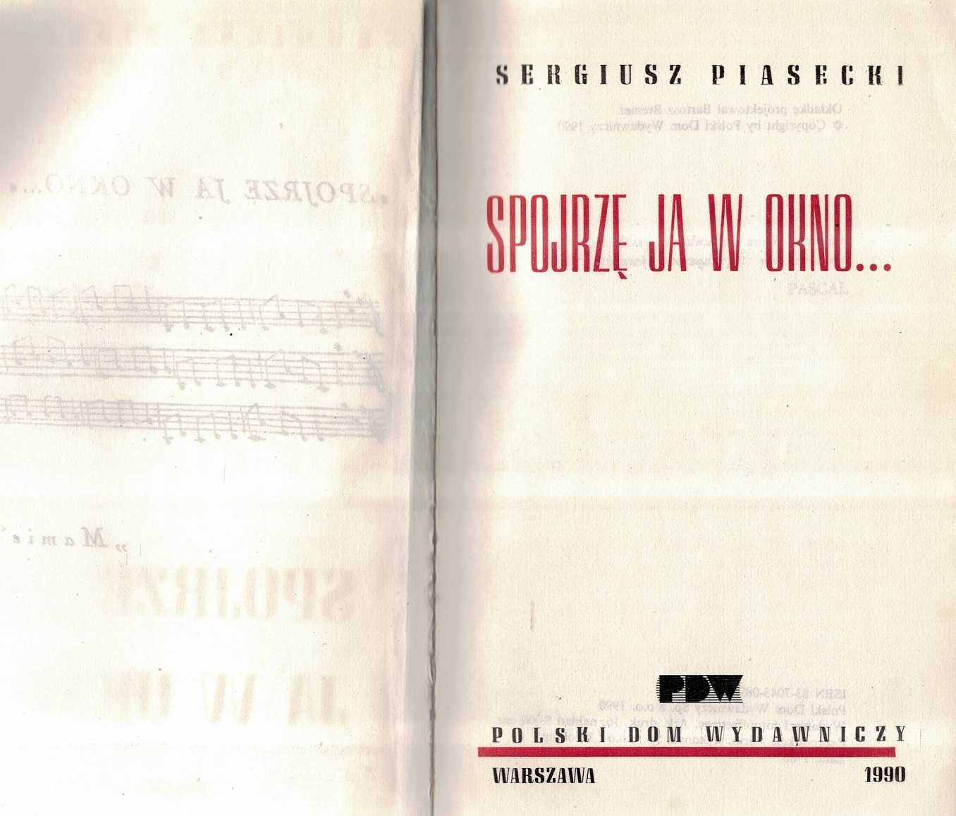 Spojrzę w okno Segiusz Piasecki