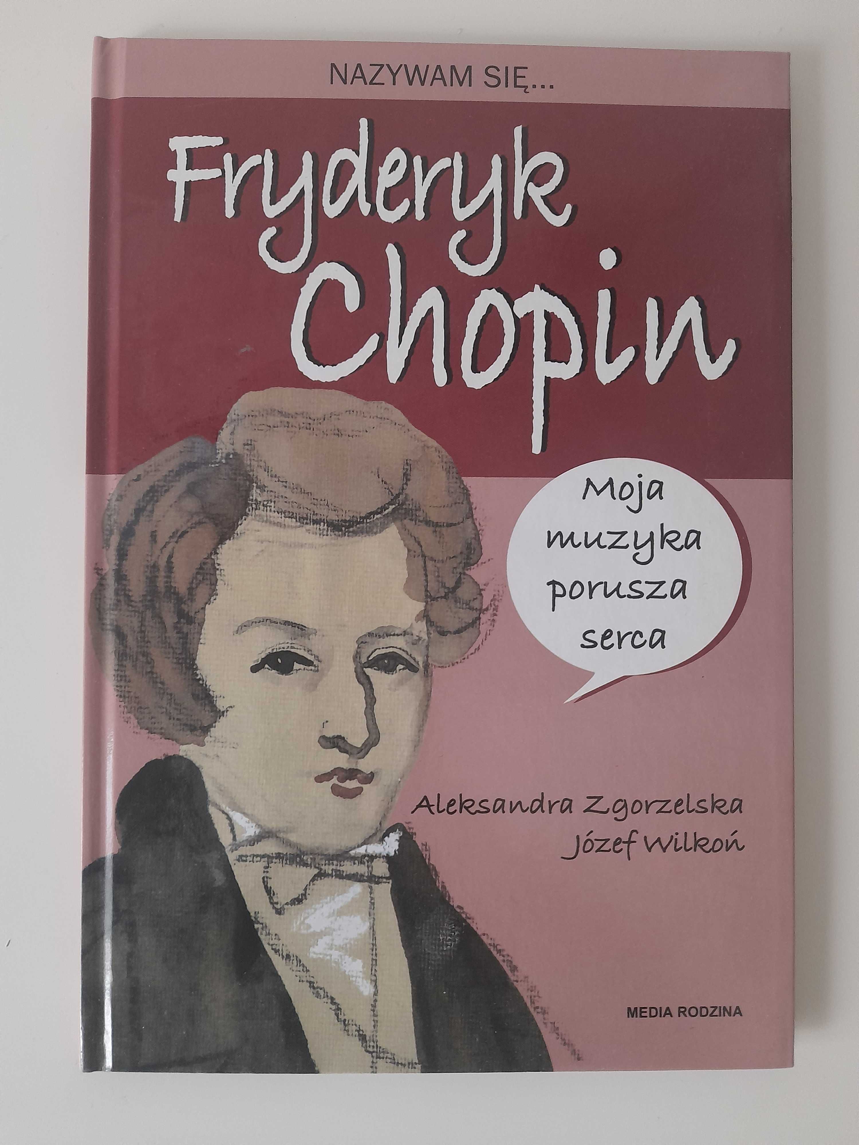 Fryderyk Chopin Aleksandra Zgorzelska, Józef Wilkoń + książka