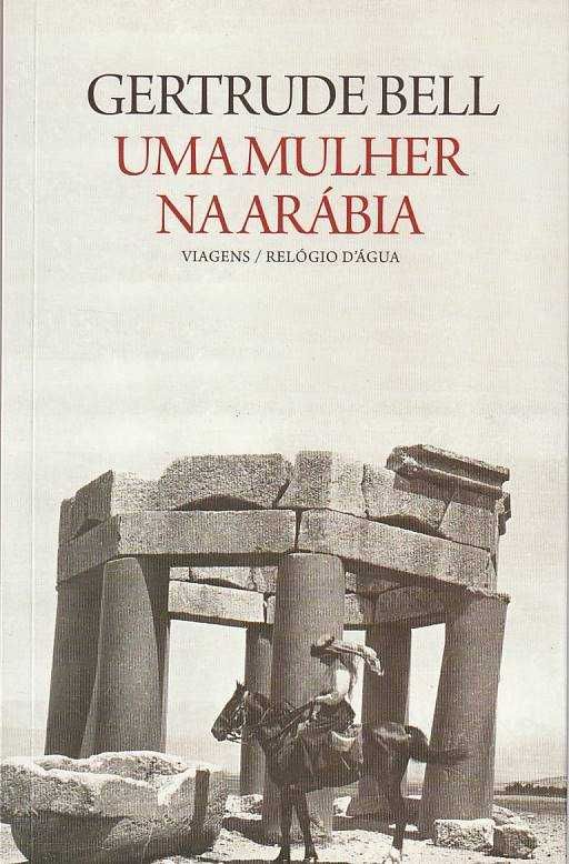 Uma mulher na Arábia-Gertrude Bell-Relógio d'Água