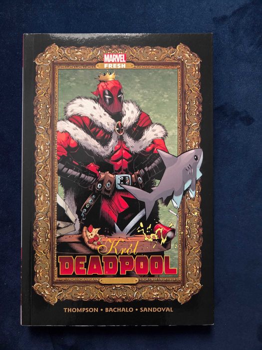 Król Deadpool (Marvel Fresh)