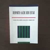 "Desporto Saúde Bem estar", Jorge Bento e António Marques (Eds.), 1988