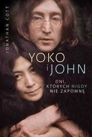 Yoko i John Dni, których nigdy nie zapomnę - Jonathan Cott