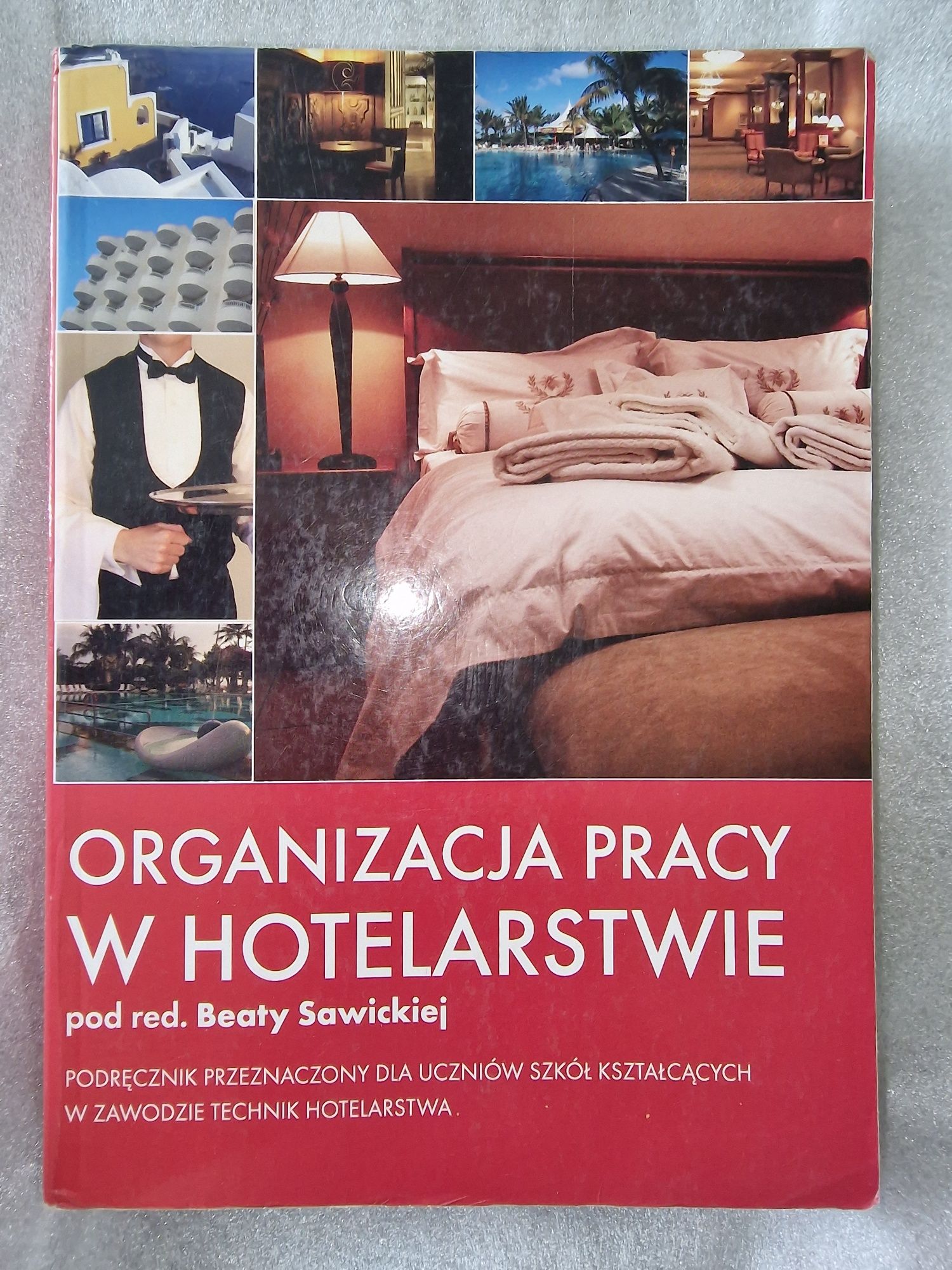 Organizacja pracy w hotelarstwie Beata Sawicka