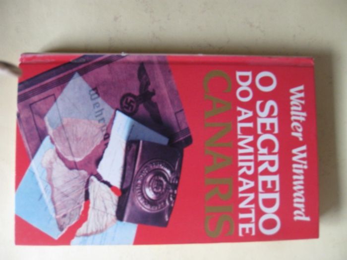 O Segredo do Almirante Canaris de Walter Winward