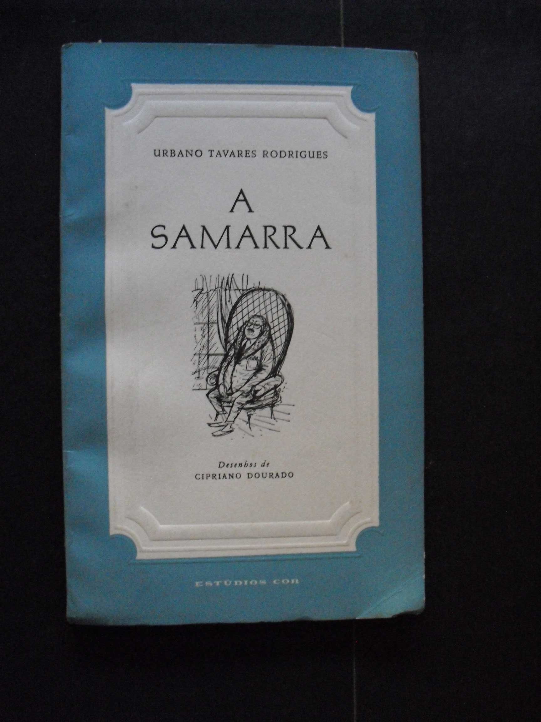 Urbano Tavares Rodrigues);A Samarra,desenhos de Cipriano