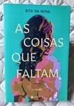 As Coisas que Faltam - Rita da Nova