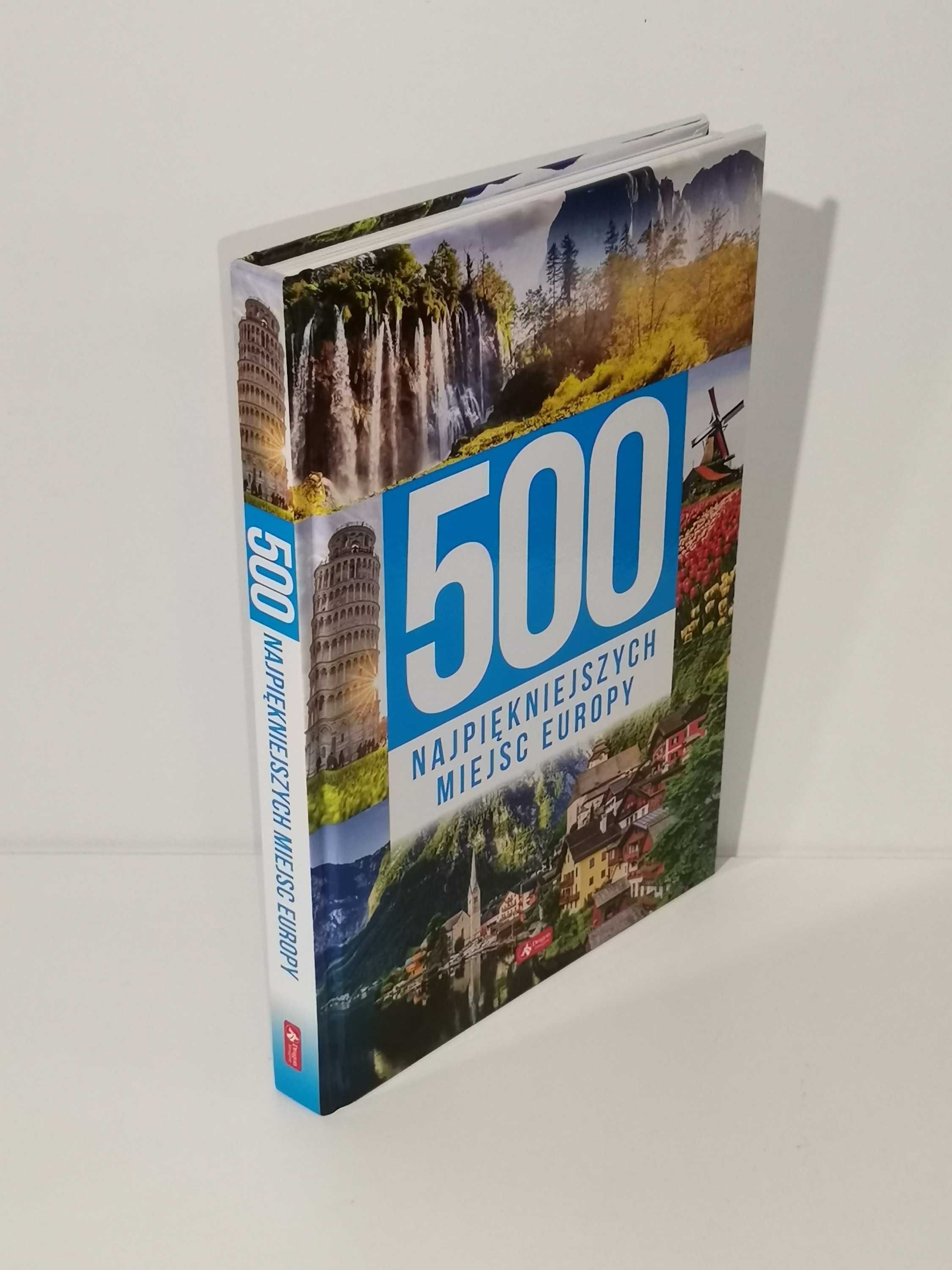 Książka - "500 najpiękniejszych miejsc Europy" - autor zbiorowy