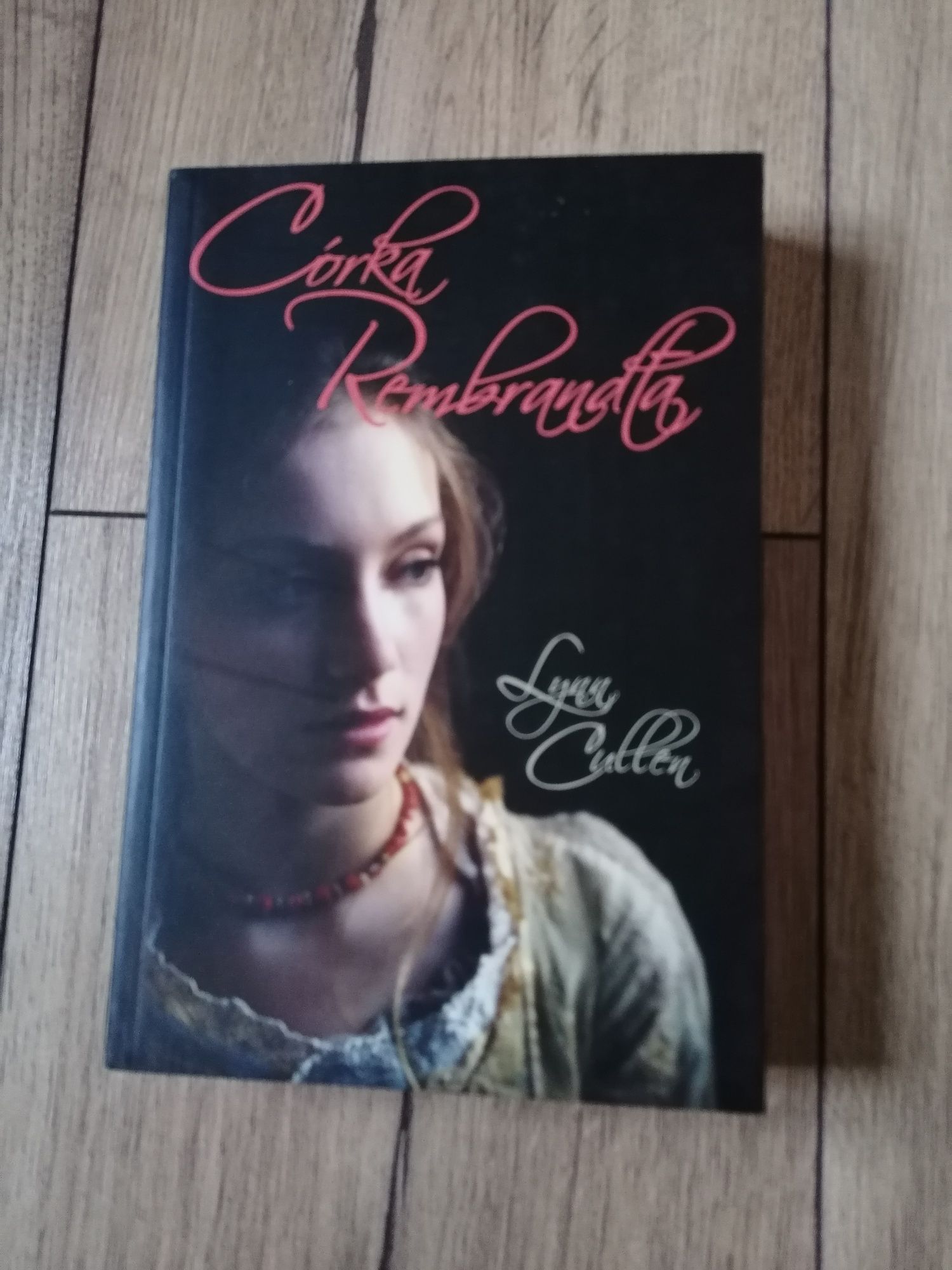 Córka Rembrandta Lynn Cullen