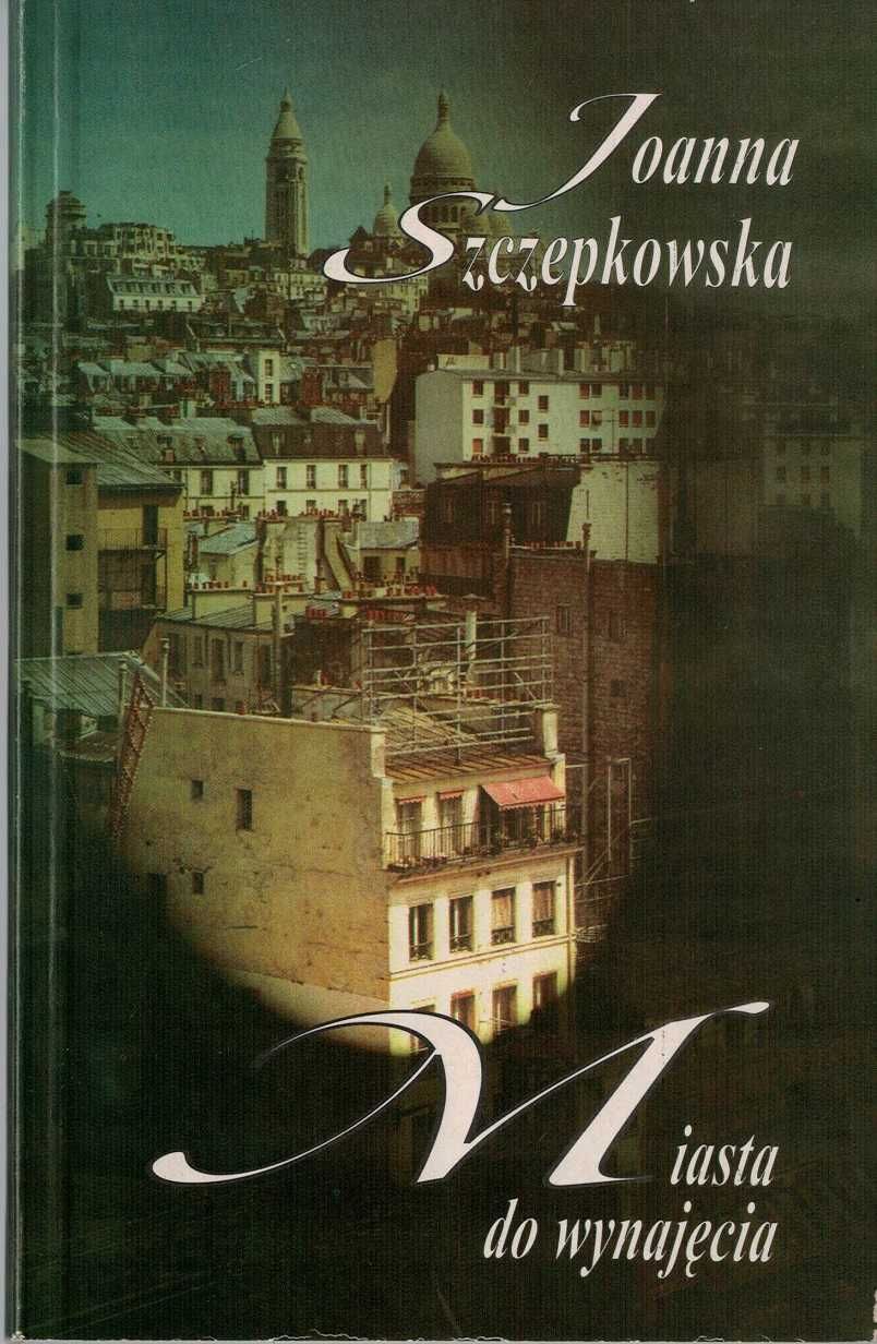 Miasta do wynajęcia  Joanna Szczepkowska