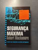 Segurança Máxima - Robert Muchamore