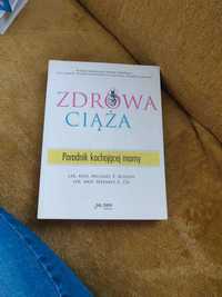 Zdrowa ciąża. Poradnik kochającej mamy Michael F., Roizen Michael F.