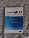 Informatyka klasa 1-3 część 1 komputer i aplikacje
