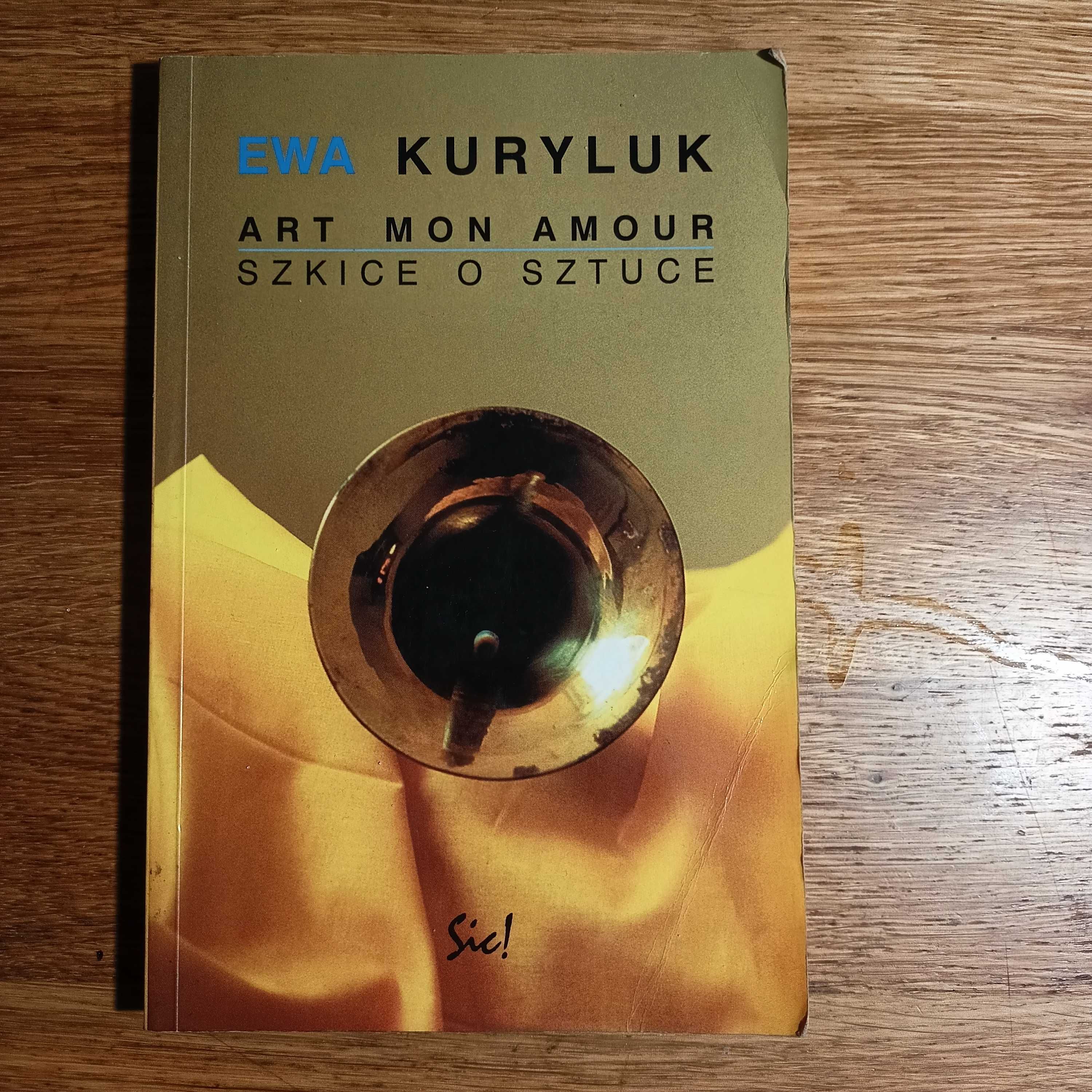 Art mon amour Ewa Kuryluk