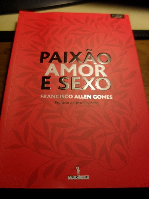 Paixão Amor e Sexo Francisco Allen Gomes