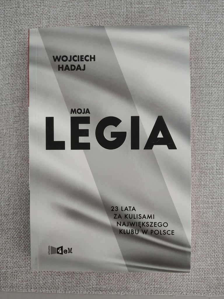 Książka Wojciech Hadaj "Moja Legia"