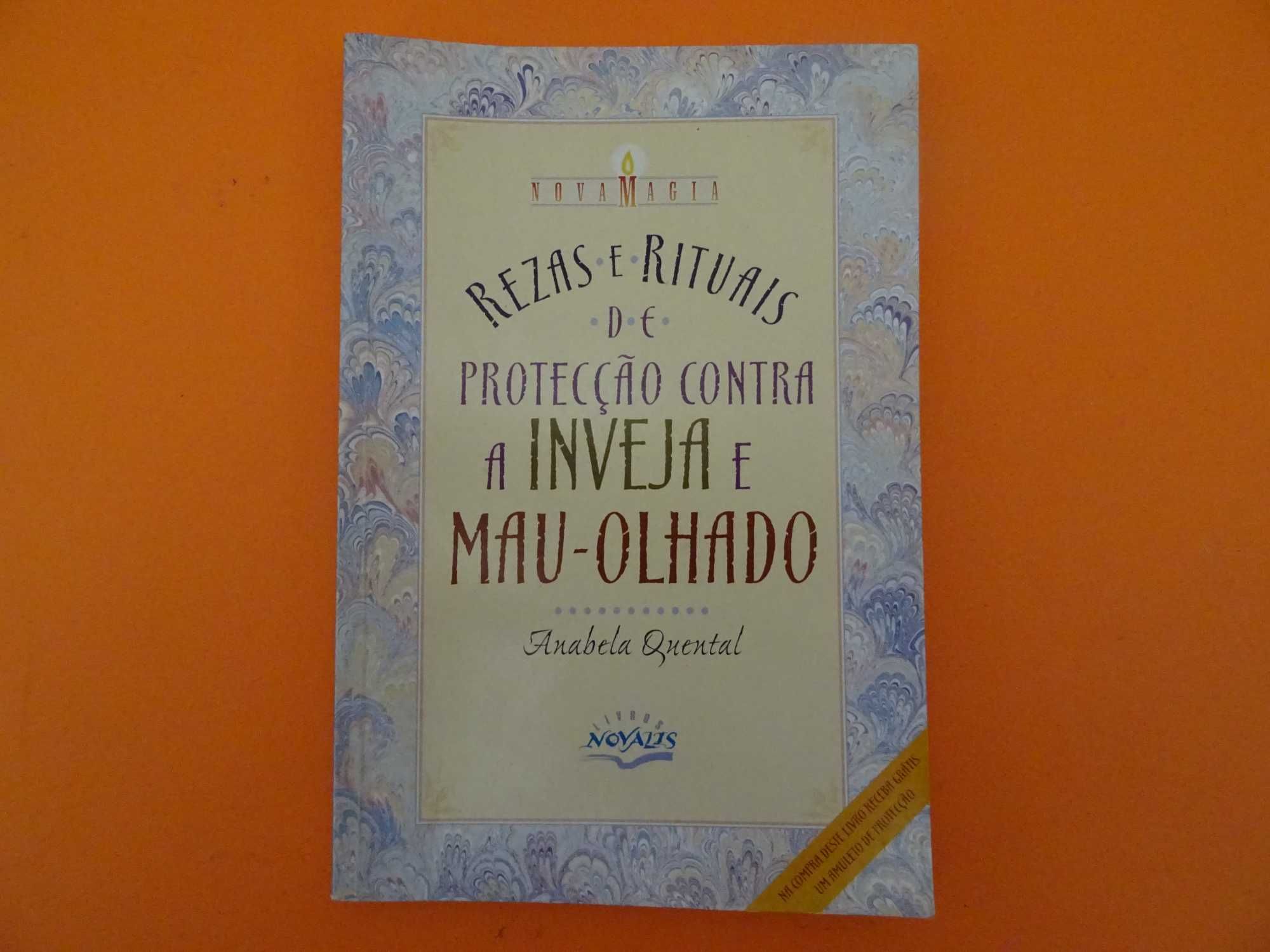 Rezas e rituais de protecção contra a inveja e mau-olhado - A.Quental