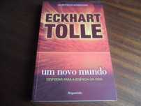 "Um Novo Mundo" - Despertar Para a Essência da Vida de Eckhart Tolle