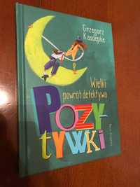 Wielki powrót detektywa Pozytywki Grzegorz Kasdepke