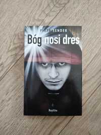 Książka "Bóg nosi dres" Piotr Sender