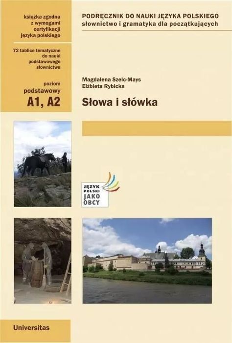 Słowa i słówka. Podręcznik do nauki j. polskiego. Universitas
