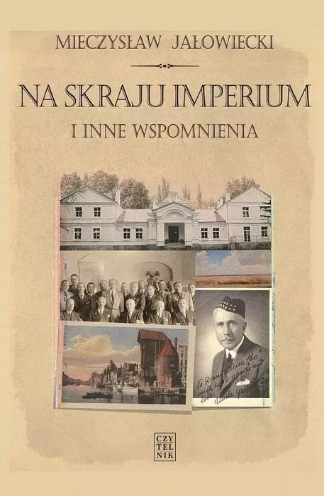 Na Skraju Imperium I Inne Wspomnienia Wyd. 9