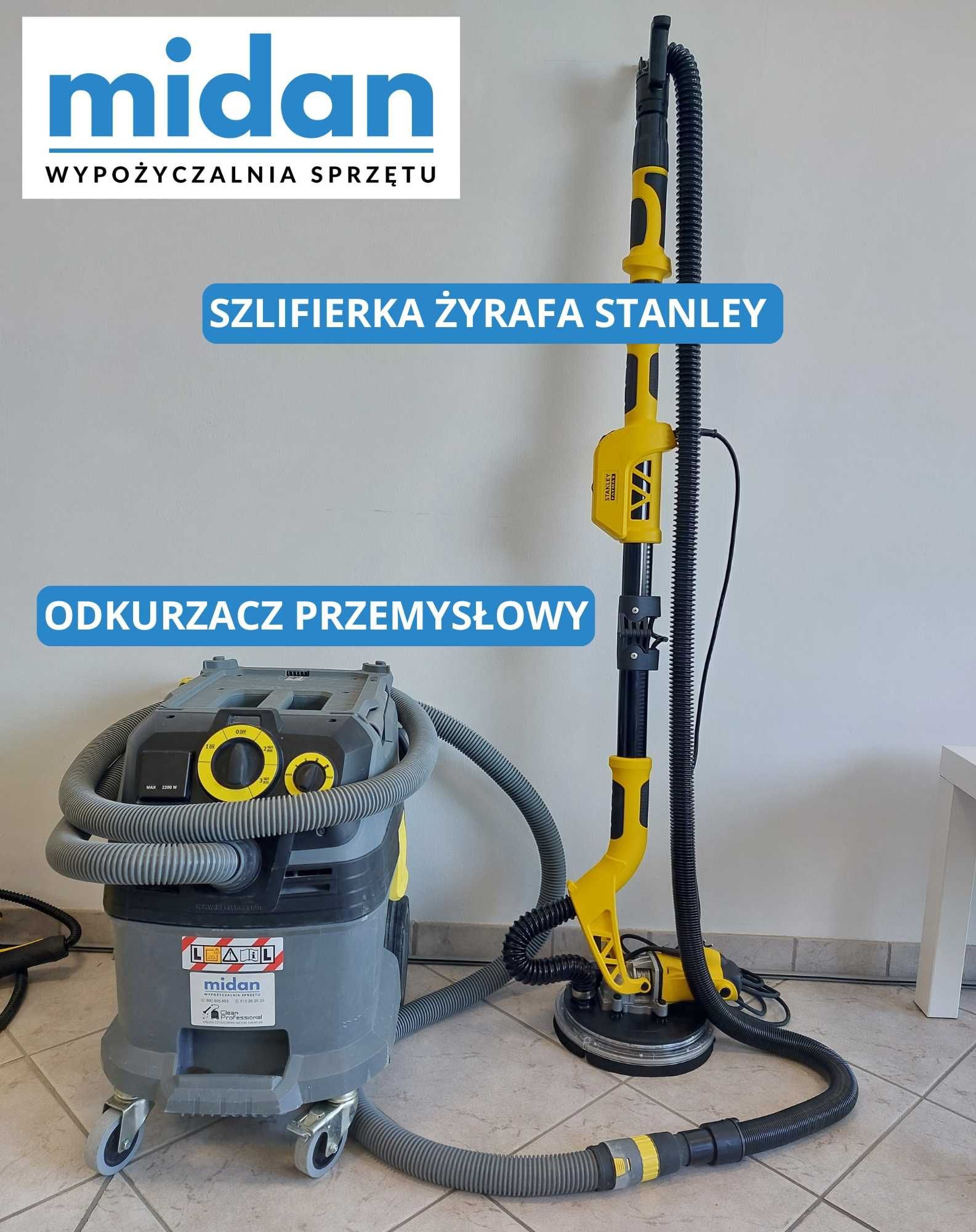 Wynajem Wypożyczenie Szlifierki Żyrafa Stanley Odkurzacz Przemysłowy