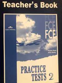 FCE Practice Tests 2 Teacher’s Book virginia Evans