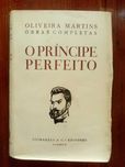 Oliveira Martins - O Príncipe perfeito