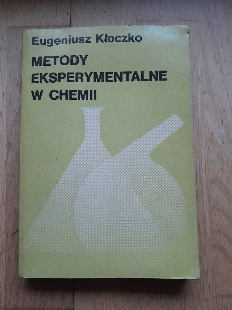 Metody eksperymentalne w chemii Eugeniusz Kłoczko