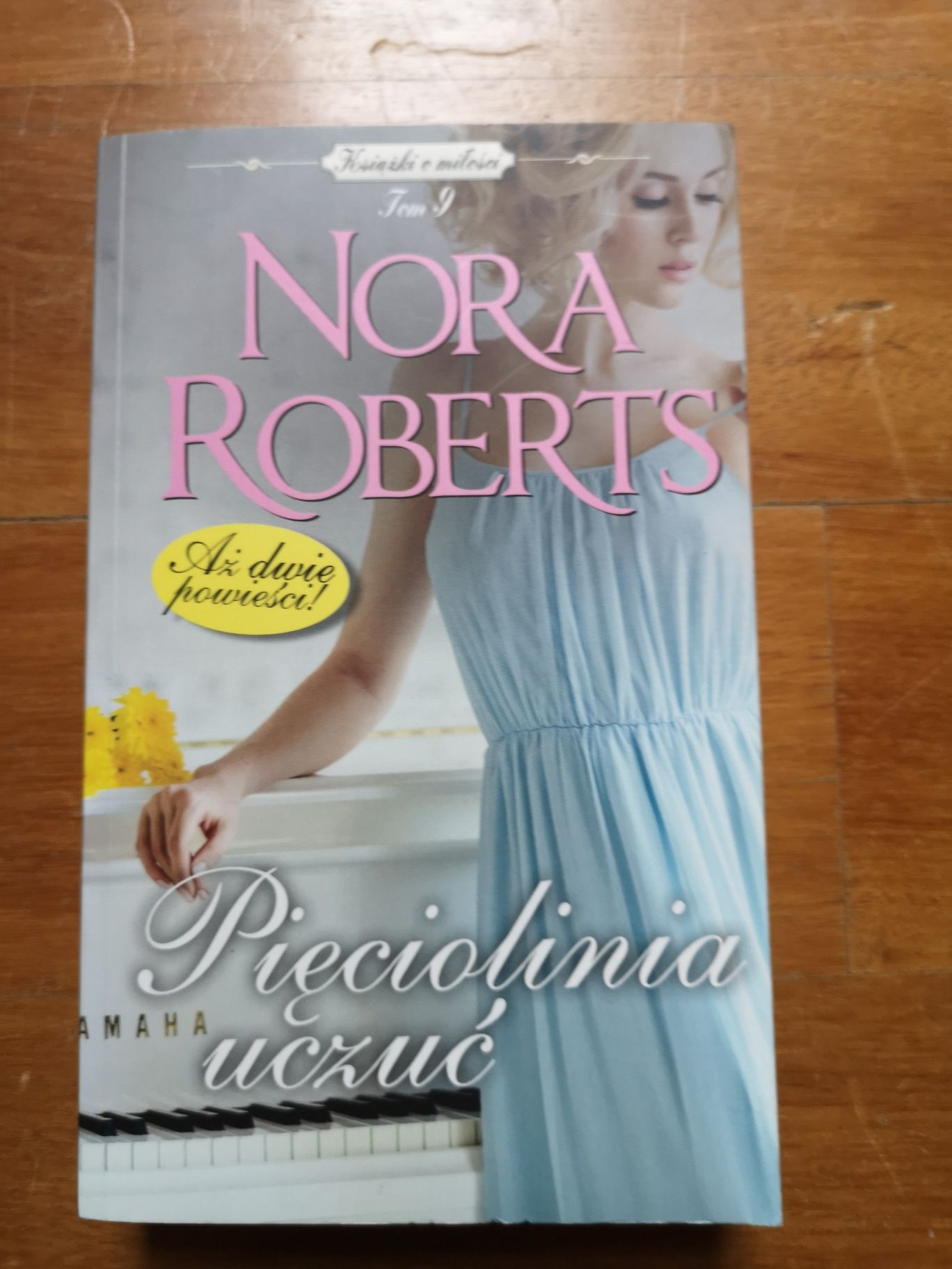 Nora Roberts, pięciolinia uczuć. Dwie powieści. Nowa książka. Tom 9