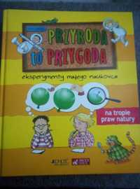 Przyroda to przygoda Hecker Eksperymenty małego naukowca Doświadczenia