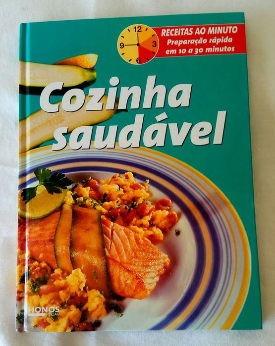 Cozinha Saudável. Receitas ao Minuto.